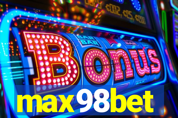 max98bet