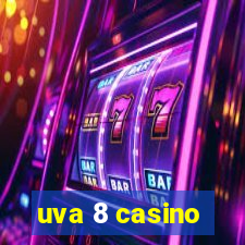 uva 8 casino