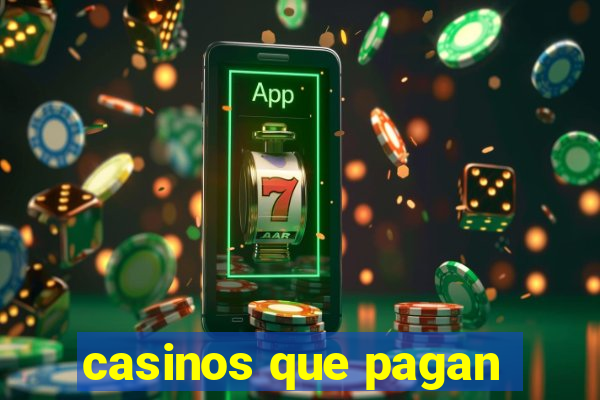 casinos que pagan