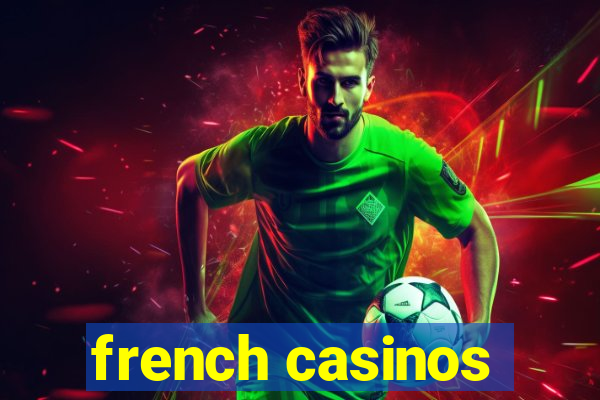 french casinos