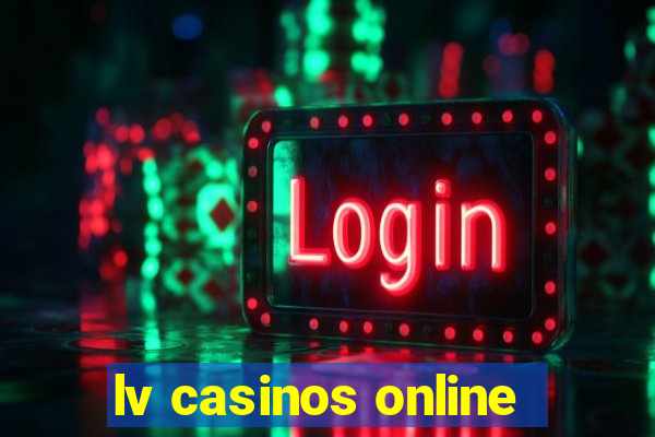 lv casinos online