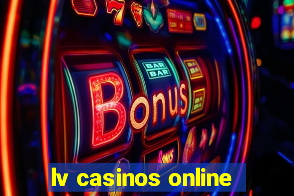 lv casinos online