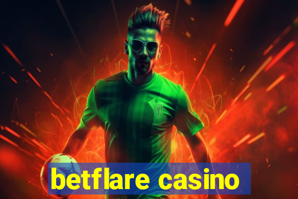 betflare casino