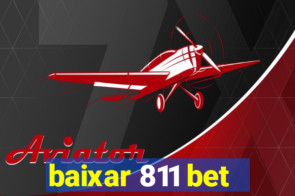 baixar 811 bet