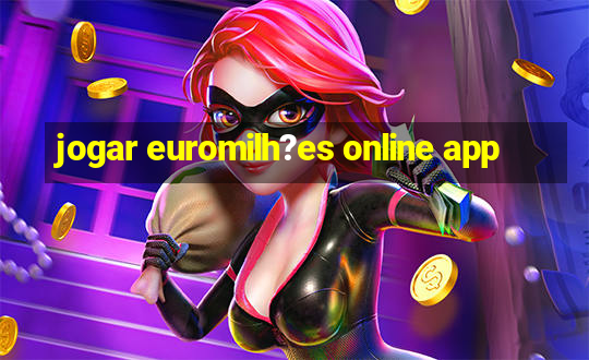 jogar euromilh?es online app