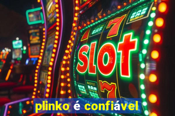 plinko é confiável