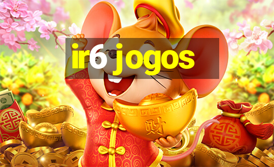 ir6 jogos