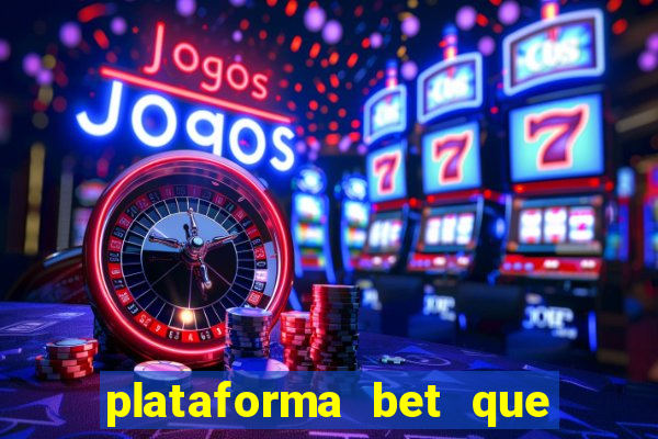 plataforma bet que paga ao se cadastrar