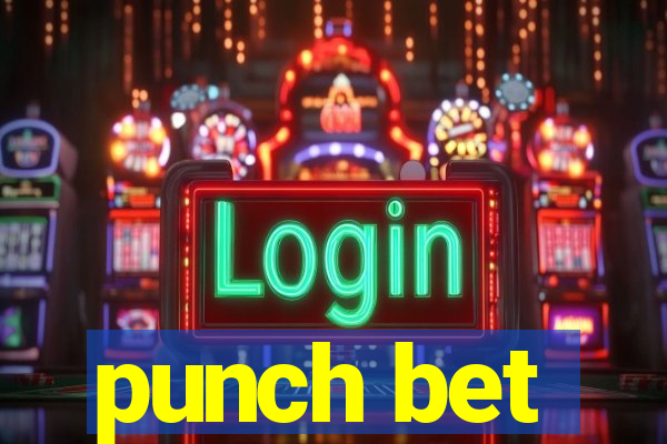 punch bet