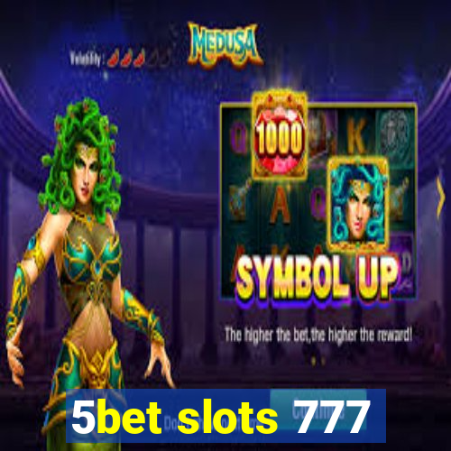 5bet slots 777