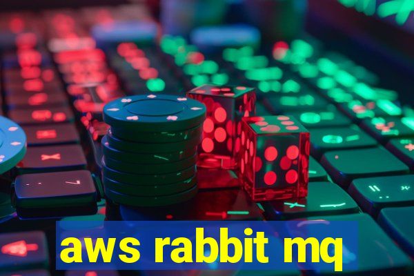 aws rabbit mq