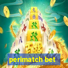 perimatch bet