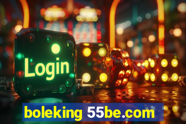 boleking 55be.com