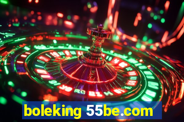 boleking 55be.com