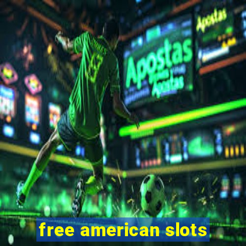 free american slots