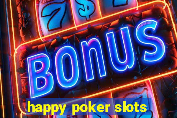 happy poker slots