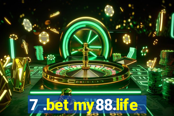 7 .bet my88.life