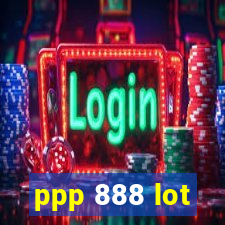 ppp 888 lot