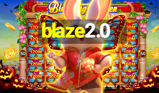 blaze2.0