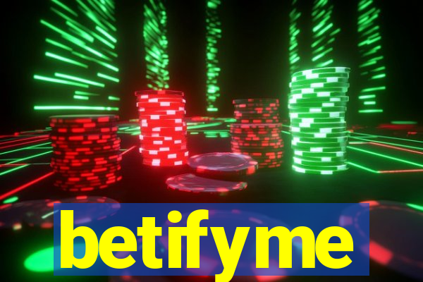 betifyme