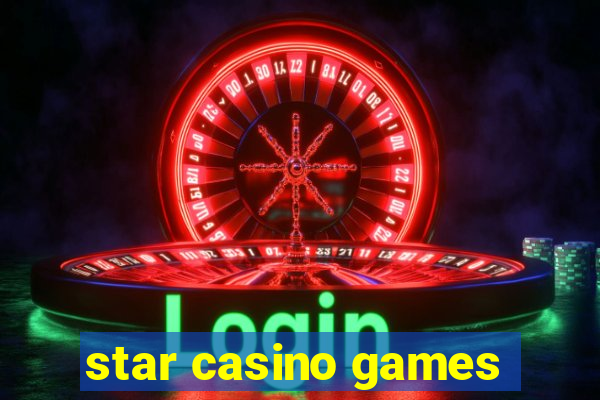 star casino games