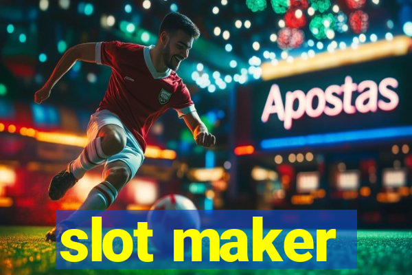 slot maker