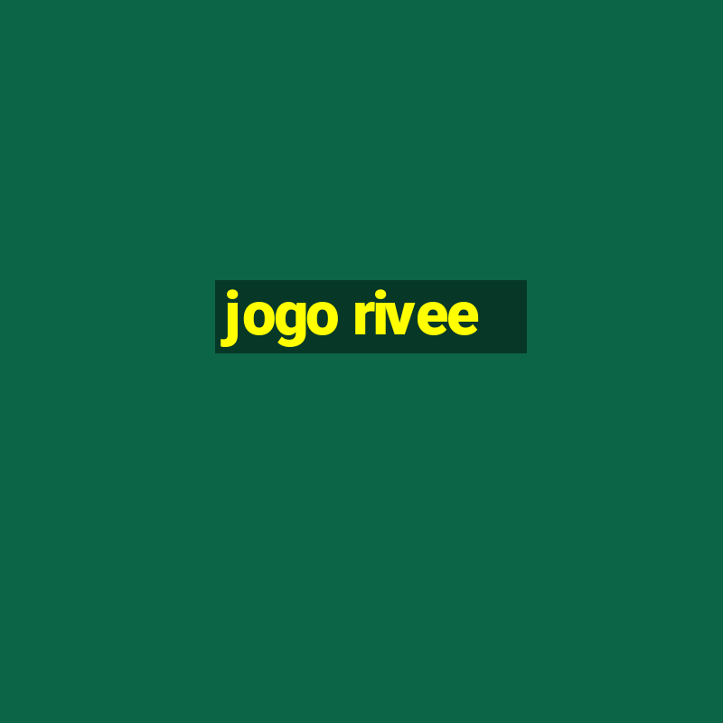 jogo rivee