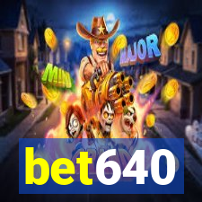 bet640