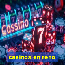 casinos en reno