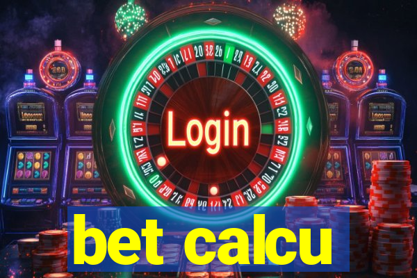 bet calcu