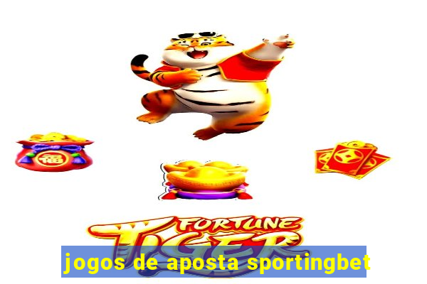 jogos de aposta sportingbet