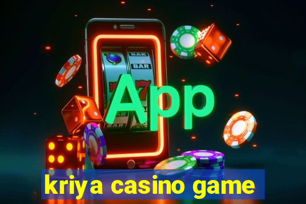 kriya casino game