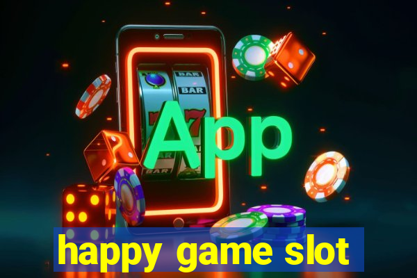 happy game slot