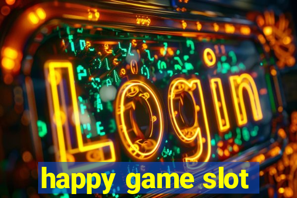 happy game slot