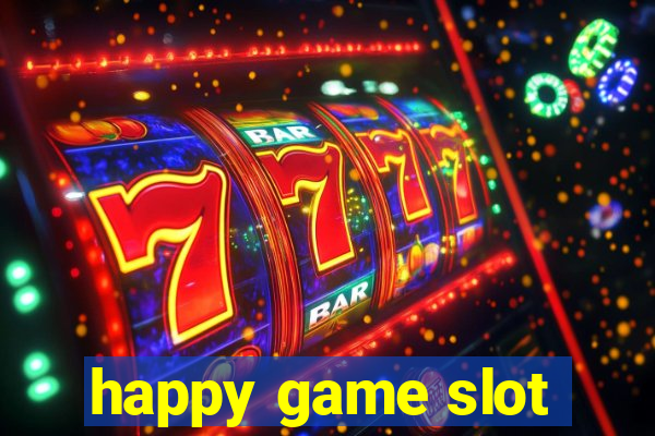 happy game slot