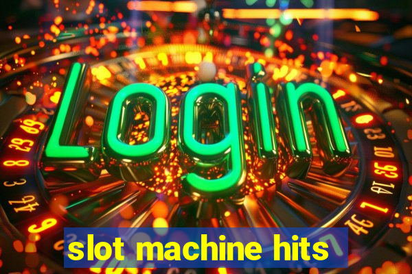 slot machine hits