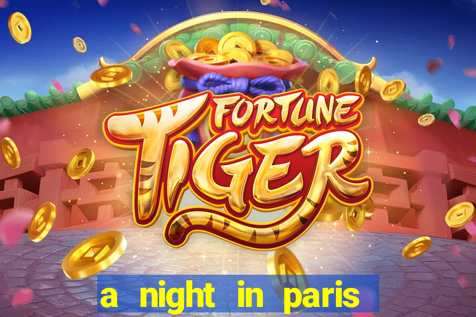 a night in paris slot oyunu