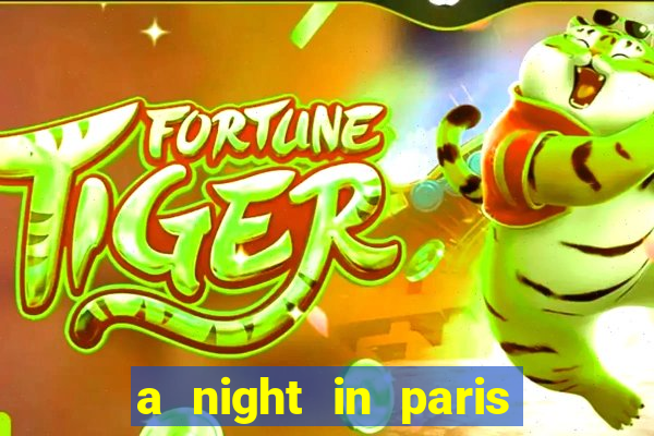 a night in paris slot oyunu