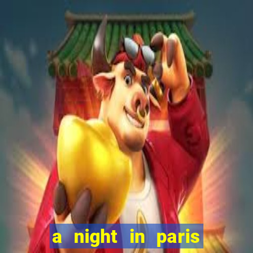 a night in paris slot oyunu