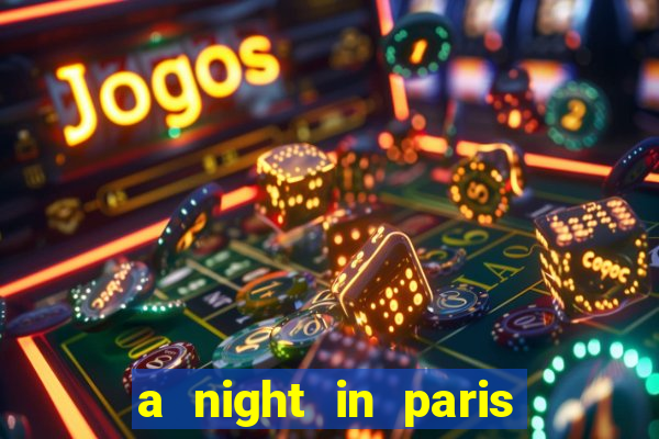 a night in paris slot oyunu