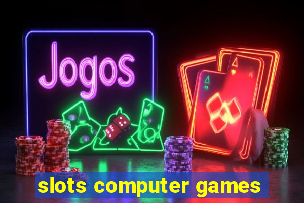 slots computer games