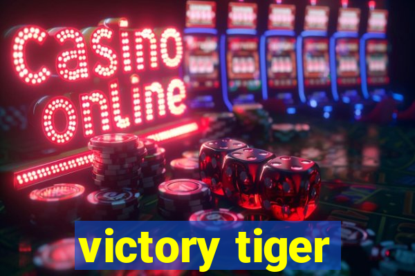 victory tiger