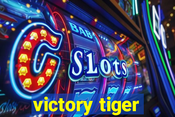 victory tiger