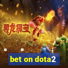 bet on dota2