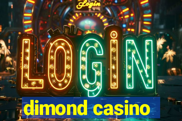 dimond casino