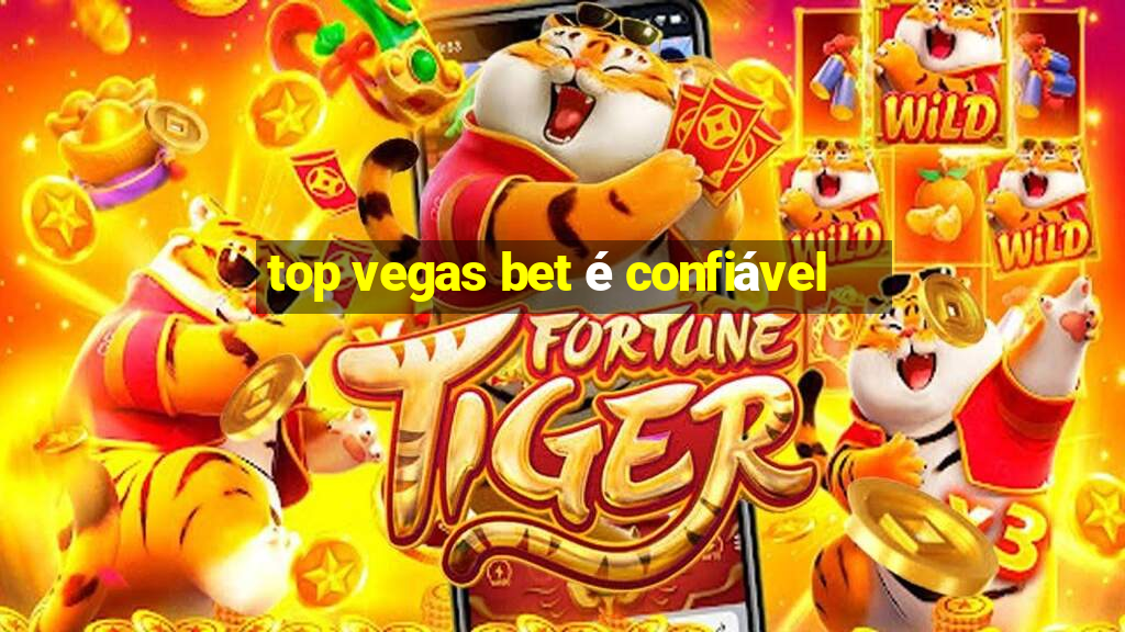 top vegas bet é confiável