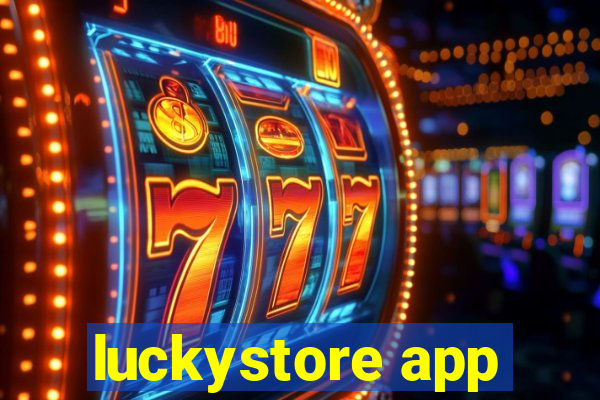 luckystore app