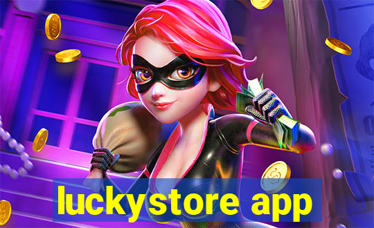 luckystore app