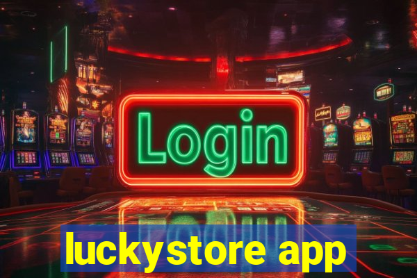 luckystore app