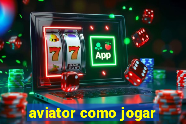 aviator como jogar